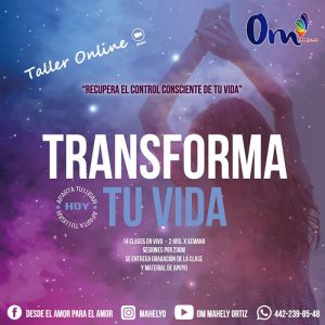Taller Transforma tu Vida - Mahely Ortiz